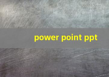 power point ppt